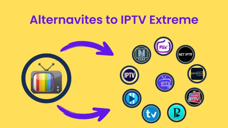 Top 10 + Alternatives to IPTV Extreme