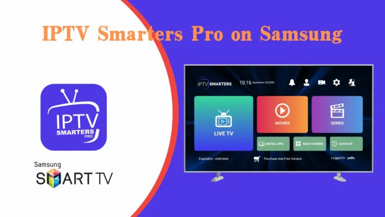 IPTV Smarters Pro on Samsung: Install and Configure Tutorial