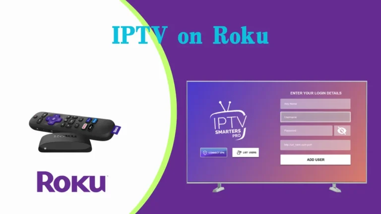 How to use IPTV player on Roku to watch IPTV?