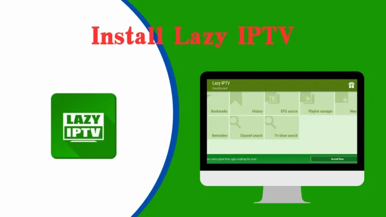 Lazy IPTV: How to install on Windows, Android, Samsung, and LG