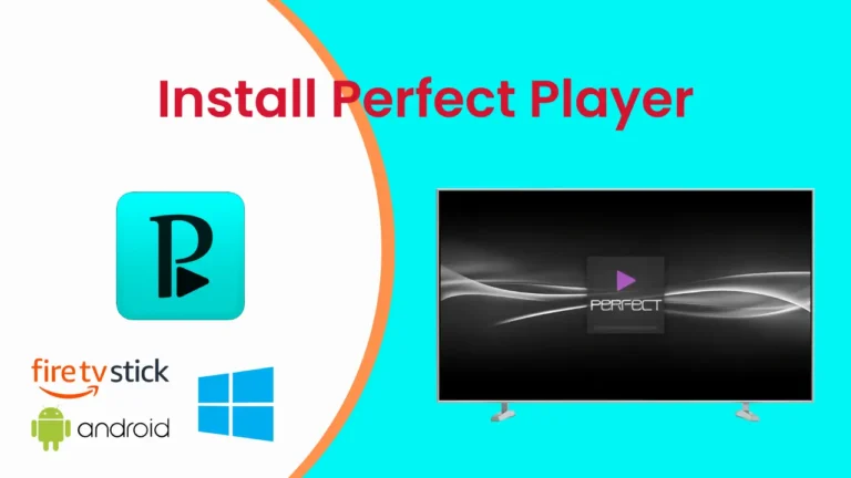 How to Install and Setup IPTV on Perfect Player?